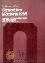 THE FINANCIAL POST CANADIAN MARKETS 1985 60TH EDITION（1985 PDF版）