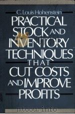 PRACTICAL STOCK AND INVENTORY TECHNIQUES THAT CUT COSTS AND IMPROVE PROFITS   1982  PDF电子版封面  0442236093   