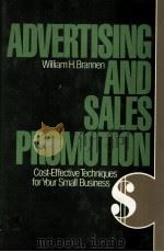 ADVERTISING AND SALES PROMOTION COST-EFFECTIVE TECHNIQUES FOR YOUR SMALL BUSINESS   1983  PDF电子版封面  013015024X   