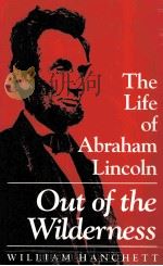 OUT OF THE WILDERNESS THE LIFE OF ABRAHAM LINCOLN（1994 PDF版）