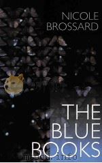 THE BLUE BOOKS   1976  PDF电子版封面  1552451208  NICOLE BROSSARD 