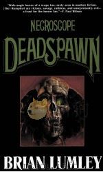 NECROSCOPE DEADSPAWN   1991  PDF电子版封面  0312863810  BRIAN LUMLEY 