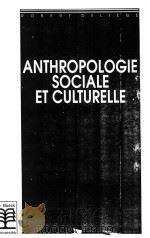 Anthropologie Sociale Et Culturelle   1992  PDF电子版封面  2804115534   
