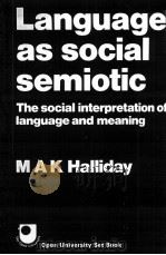 Language As Social Semiotic The Social Interpretation Of Language And Meaning（1978 PDF版）