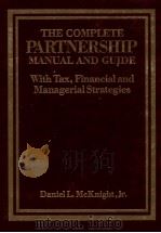 THE COMPLETE PARTNEROHIP MANUAL AND GUIDE   1982  PDF电子版封面  0131622307   