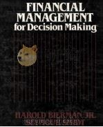 FINANCIAL MANAGEMENT FOR DECISION MAKING   1985  PDF电子版封面  0023100303   