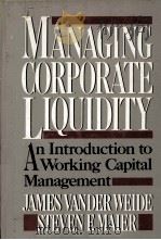 MANAGING CORPORATE LIQUIDITY AN INTRODUCTION TO WORKING CAPITAL MANAGEMENT（1984 PDF版）