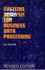 SYSTEMS ANALYSIS FOR BUSINESS DATA PROCESSING REVISED EDITION   1974  PDF电子版封面  0884050254   