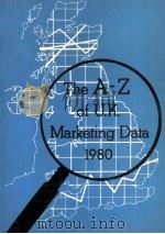 THE A-Z OF U.K.MARKETING DATA 1980   1980  PDF电子版封面  0903706202   