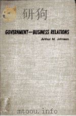 GOVERNMENT-BUSINESS RELATIONS   1965  PDF电子版封面     