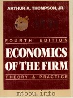 ECONOMICS OF THE FIRM:THEORY AND PRACTICE 4TH ED   1985  PDF电子版封面  0132314991   