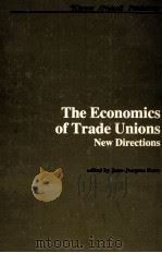 THE ECONOMICS OF TRADE UNIONS:NEW DIRECTIONS（1983 PDF版）