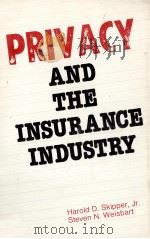 PRIVACY AND THE INSURANCE INDUSTRY（1979 PDF版）