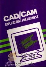 CAD/CAM:APPLICATIONS FOR BUSINESS（1985 PDF版）