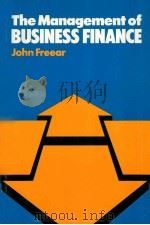 THE MANAGEMENT OF BUSINESS FINANCE   1980  PDF电子版封面  0273014315   