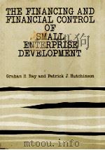 THE FINANCING AND FINANCIAL CONTROL OF SMALL ENTERPRISE DEVELOPMENT（1983 PDF版）