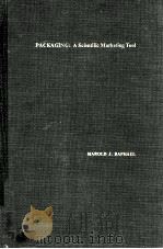 PACKAGING:A SCIENTIFIC MARKETING TOOL   1969  PDF电子版封面     