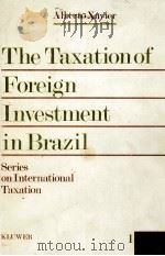 THE TAXATION OF FOREIGN INVESTMENT IN BRAZIL（1980 PDF版）