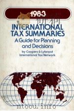 INTERNATIONAL TAX SUMMARIES 1983:A GUIDE FOR PLANNING AND DECISIONS   1983  PDF电子版封面  0471886122   