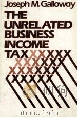 THE USRELATED BUSINESS INCOME TAX   1982  PDF电子版封面  0471099163   