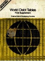 WORLD DEBT TABLES FIRST SUPPLEMENT   1985  PDF电子版封面  082130559X   