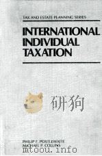 INTERNATIONAL INDIVIDUAL TAXATION   1982  PDF电子版封面  0070505446   