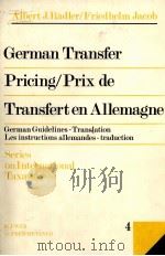 GERMAN TRANSFER PRICING/PRIX DE TRANSFERT EN ALLEMAGNE（1984 PDF版）