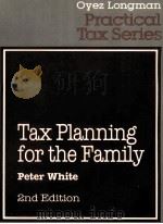 TAX PLANNING FOR THE FAMILY   1982  PDF电子版封面  0851206891   