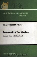 COMPARATIVE TAX STUDIES:ESSAYS IN HONOR OF RICHARD GOODE（1983 PDF版）