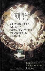 COMMODITY MONEY MANAGEMENT YEARBOOK VOLUME 3   1982  PDF电子版封面  0471876283   