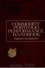 COMMODITY PORTFOLIO PERFORMANCE HANDBOOK   1982  PDF电子版封面  0442262906   