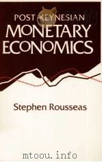 POST KEYNESIAN MONETARY ECONOMICS STEPHEN ROUSSEAS   1986  PDF电子版封面  0333427491   