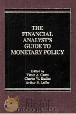 THE FINANCIAL ANALYST'S GUIDE TO MONETARY POLICY（1986 PDF版）