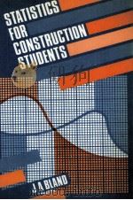STATISTICS FOR CONSTRUCTION STUDENTS   1985  PDF电子版封面  0860950433  J A BLAND B.SC 