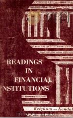 READINGS IN FINANCIAL INSTITUTIONS   1965  PDF电子版封面     