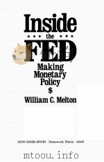 INSIDE THE FED MAKING MONETARY POLICY   1985  PDF电子版封面  0870945440   