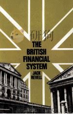 THE BRITISH FINANCIAL SYSTEM   1973  PDF电子版封面    JACK REVELL 