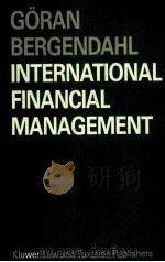 INTERNATIONAL FINANCIAL MANAGEMENT   1982  PDF电子版封面  9065440712  GORAN BERGENDAHL 