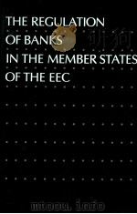 THE REGULATION OF BANKS IN THE MEMBER SATATES OF THE EEC（1978 PDF版）