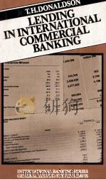 INTERNATIONAL LENDING BY COMMERCIAL BANKS   1979  PDF电子版封面  0333240987  T.H.DONALDSON 