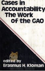 CASES IN ACCOUNTABILITY:THE WORK OF THE CAO   1979  PDF电子版封面  0891583955   