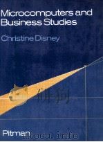 MICROCOMPUTERS AND BUSINESS STUDIES   1985  PDF电子版封面  0273020463   