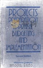 PROJECTS PREPARATION APPRAISAL BUDGEETING AND IMPLEMENTATION SECOND EDITION   1986  PDF电子版封面  0070451357   