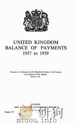 UNITED KINGDOM BALANCE OF PAYMENTS 1957 TO 1959     PDF电子版封面    R.R.NEILD 