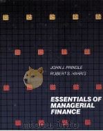 ESSENTIALS OF MANAGERIAL FINANCE     PDF电子版封面    JOHN J.PRINGLE 