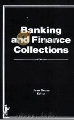 BANKING AND FINANCE COLLECTIONS   1984  PDF电子版封面  0866562524   