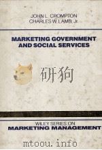 MARKETING GOVERNMENT AND SOCIAL SERVICES   1985  PDF电子版封面  0471093653   