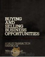 BUYSING AND SELLING BUSINESS OPPORTUNITIES A SALES TRANSACTION HANDBOOK（1980 PDF版）