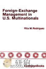 FOREIGN EXCHANGE MANAGEMENT INB US MULTINATIONALS   1978  PDF电子版封面  0669023302   