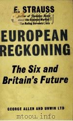 EUROPEAN RECKONING THE SIX AND BRITAIN'S FUTURE（1962 PDF版）